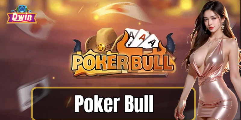 Mẹo chơi poker bull từ các chuyên gia
