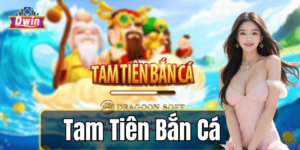 Những điểm nổi bật của Tam Tiên Bắn Cá