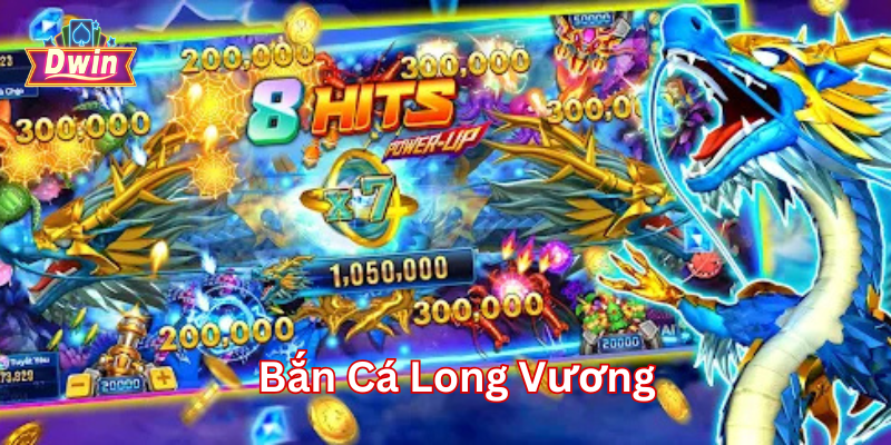 Bắn Cá Long Vương hoạt động ra sao