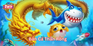 Bắn Cá Thần Rồng là gì?